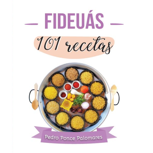 Fideuas 101 recipes