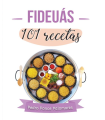 Fideuas 101 recipes